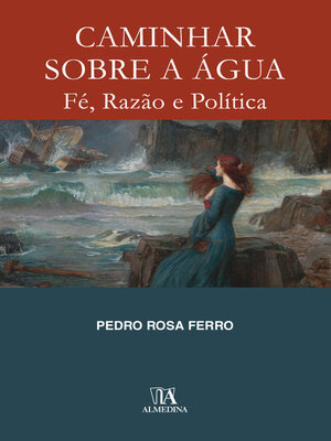 cover image of Caminhar sobre a Água--Fé, razão e política